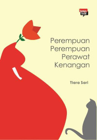 Perempuan - Perempuan Perawat Kenangan