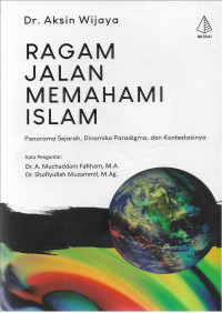 RAGAM JALAN MEMAHAMI ISLAM