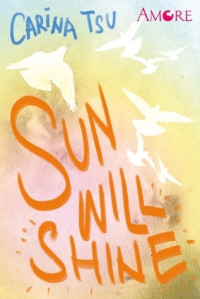 SUN WILL SHINE